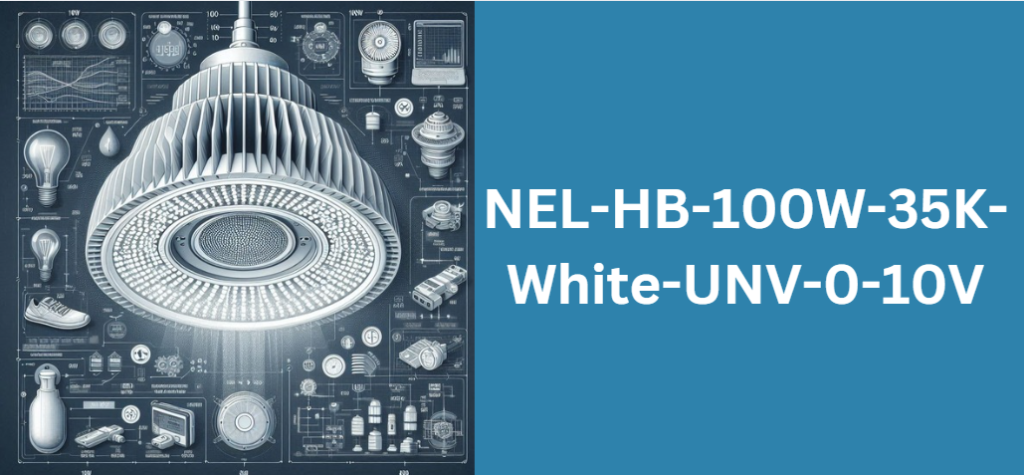 NEL-HB-100W-35K-White-UNV-0-10V