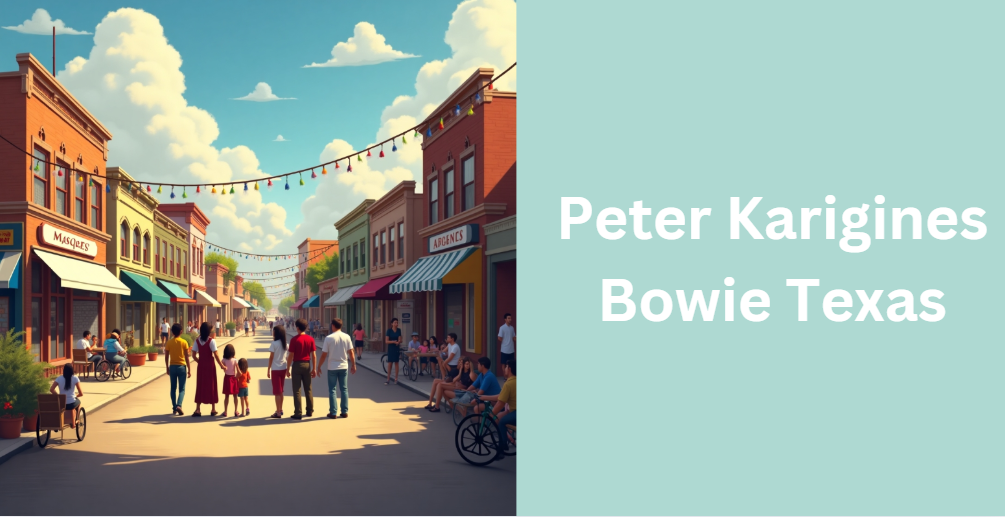 Peter Karigines Bowie Texas