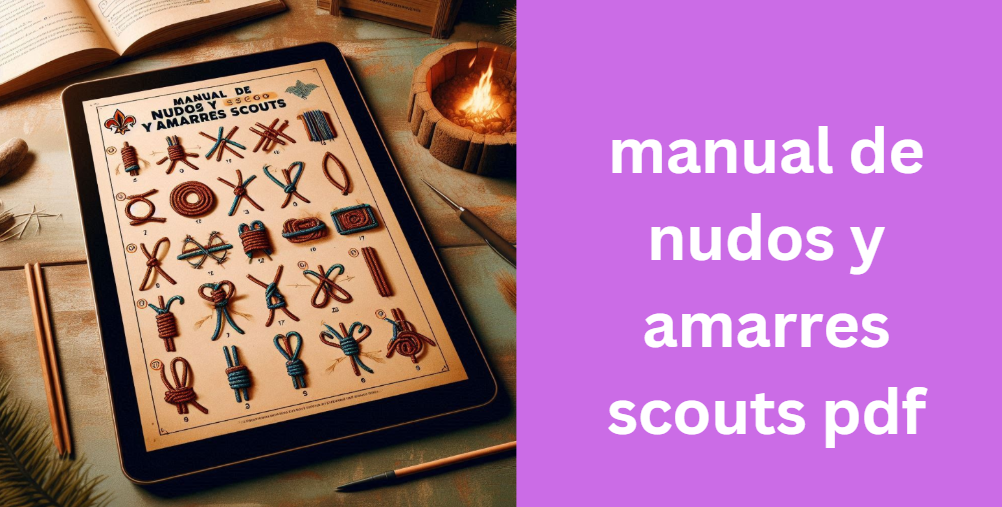 manual de nudos y amarres scouts pdf