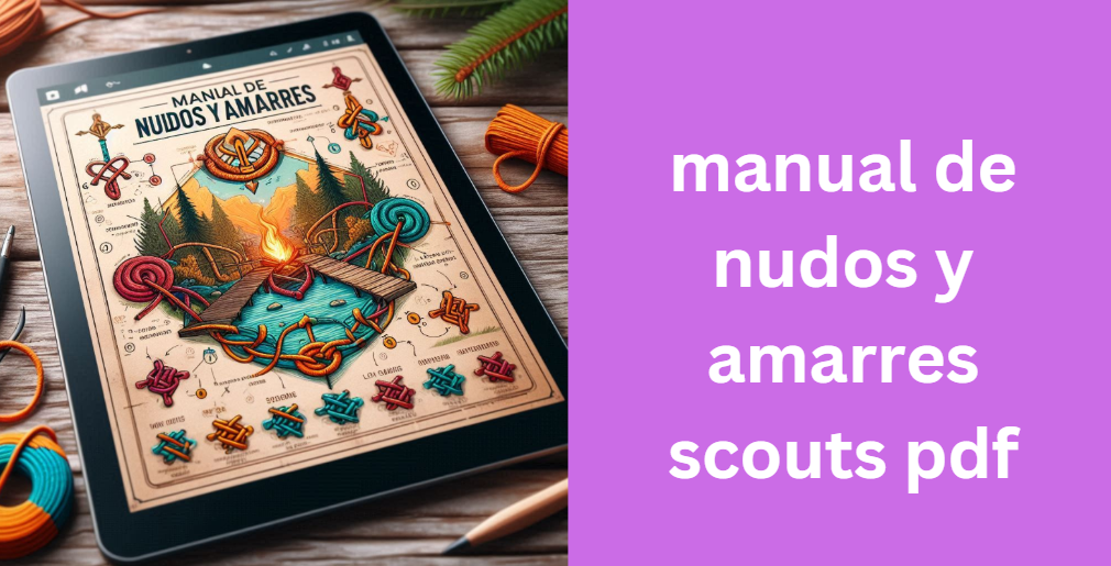 manual de nudos y amarres scouts pdf