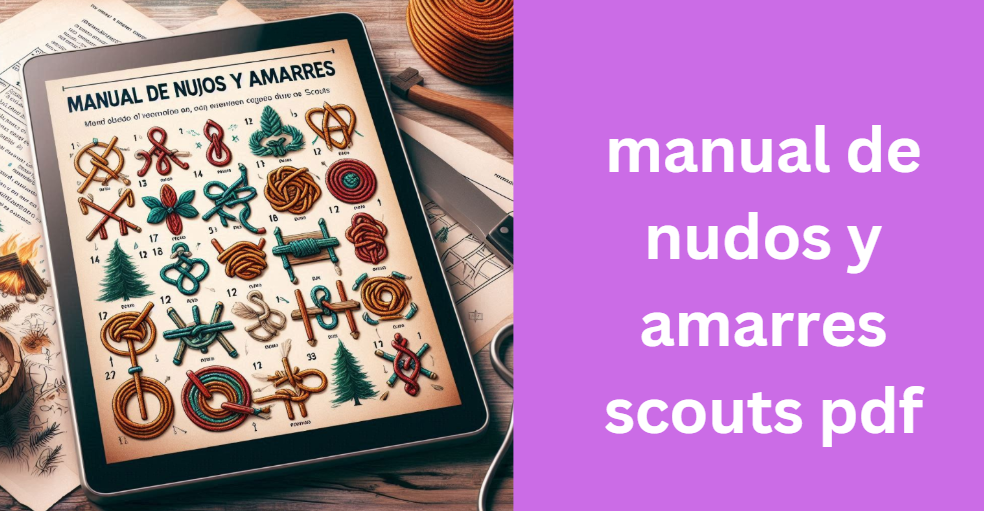 manual de nudos y amarres scouts pdf